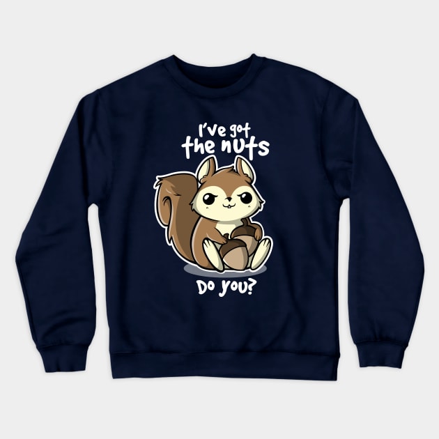 Squirrel nuts Crewneck Sweatshirt by NemiMakeit